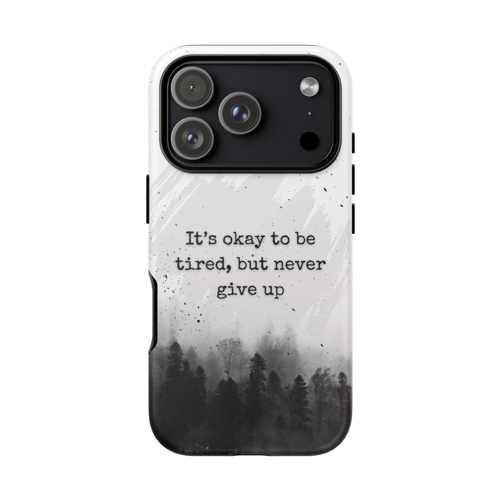Never give up phone case | motivational forest watercolor phone case