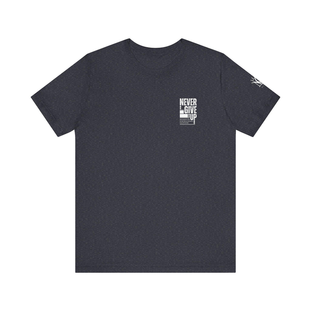 Never Give Up Typography T-Shirt | Motivational Chest Print