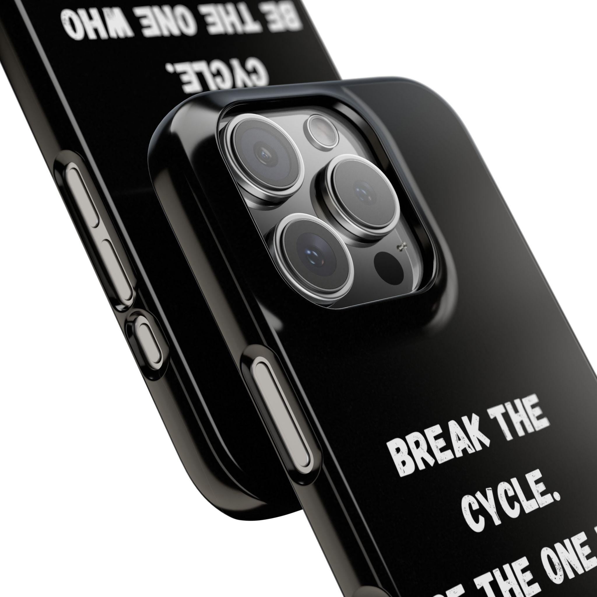 Break the Cycle Quote phone case | Slim Case