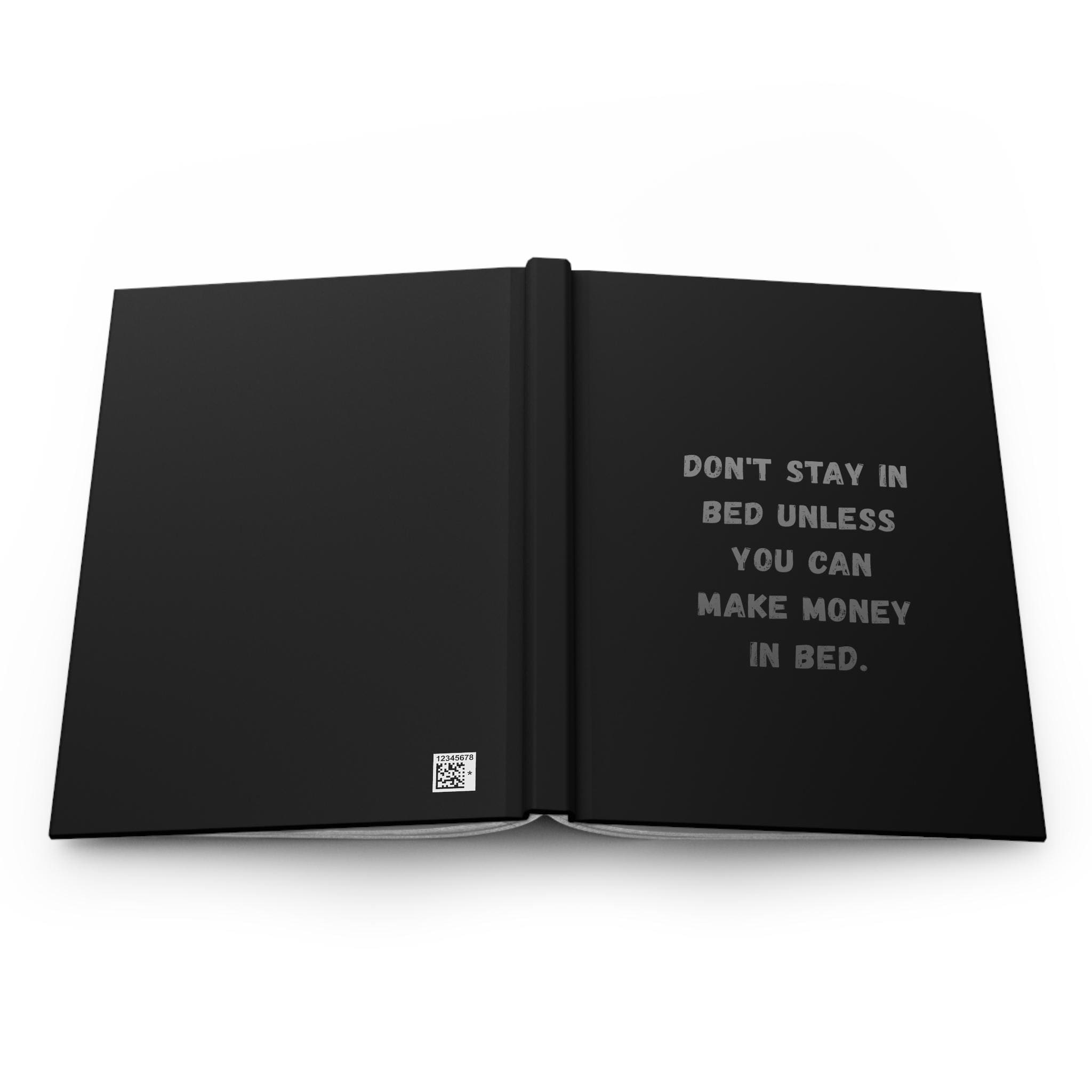 Money Grind Hardcover Journal Don t Stay in Bed Motivational Notebook