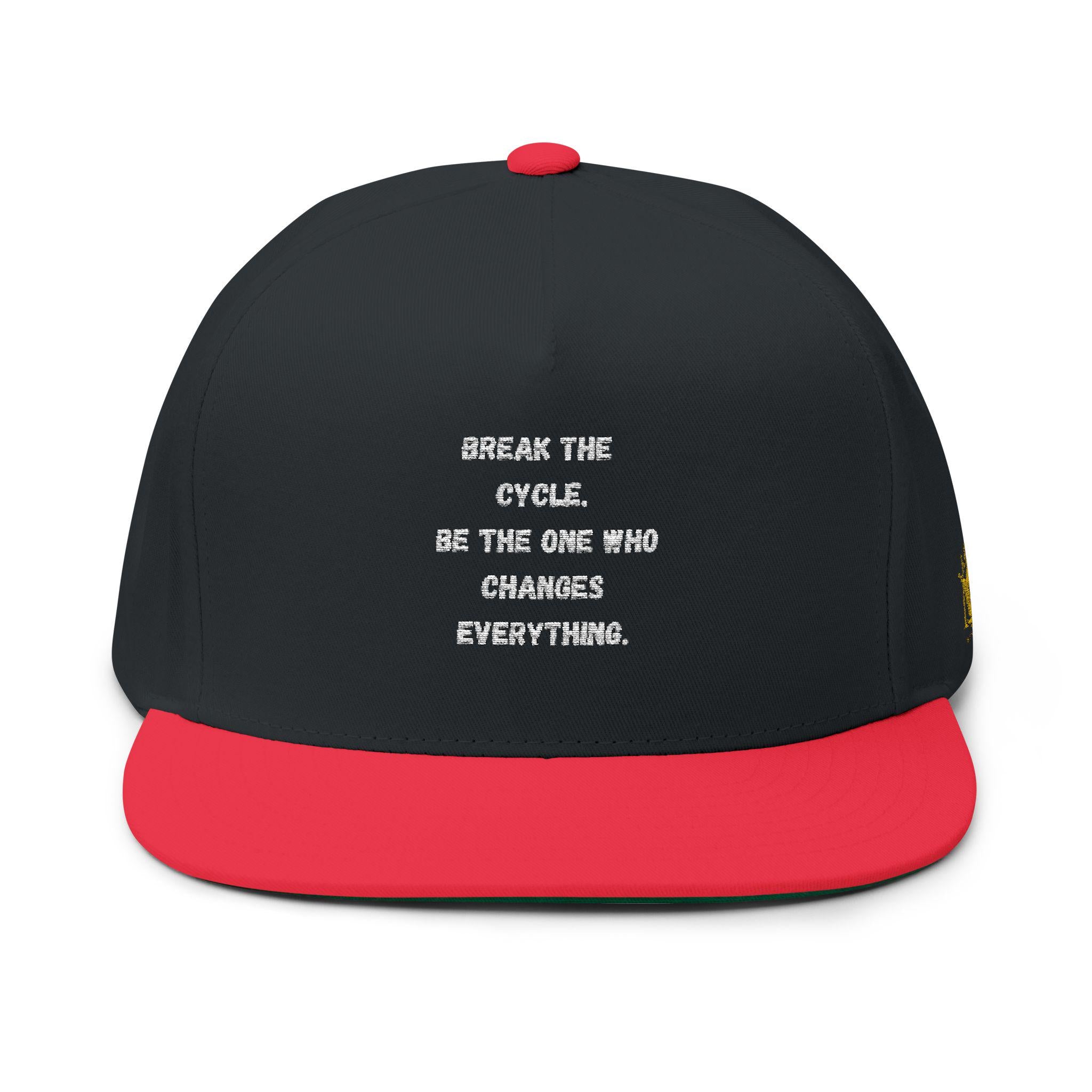 Break the Cycle Embroidered Flat Bill Cap | Inspirational Quote Snapback