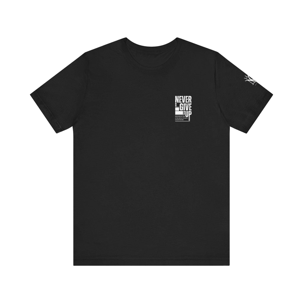Never Give Up Typography T-Shirt | Motivational Chest Print